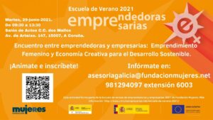 EscuelaDeVeranoFM-Encuentro entre emprendedoras y empresarias: Emprendimiento femenino y Economía Creativa para el Desarrollo Sostenible. A Coruña.