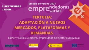 EscuelaDeVerano-Tertulia: Adaptación a nuevos mercados, plataformas y demandas.
