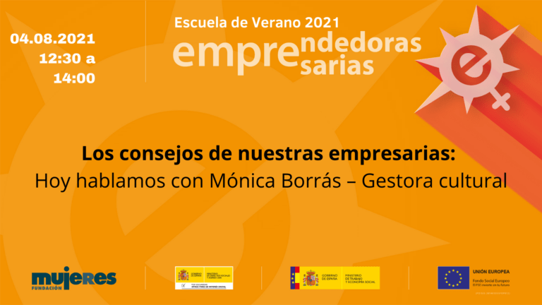 EscuelaDeVerano-Los consejos de nuestras empresarias: Hablamos con Mónica Borrás – Gestora cultural