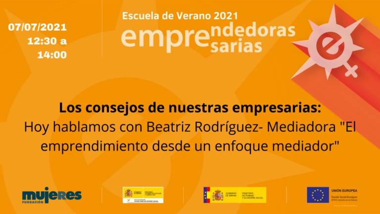 EscuelaDeVerano-Los consejos de nuestras empresarias: Hablamos con Beatriz Rodríguez- Mediadora "El emprendimiento desde un enfoque mediador"