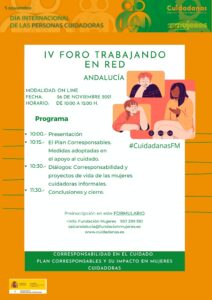 IV Foro Trabajando en Red. "Hacia la corresponsabilidad del cuidado. El Plan Corresponsables y su impacto en mujeres cuidadoras". Andalucía