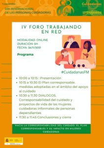 IV FORO TRABAJANDO EN RED: Hacia la corresponsabilidad del cuidado. El Plan Corresponsables y su impacto en mujeres cuidadoras- Madrid