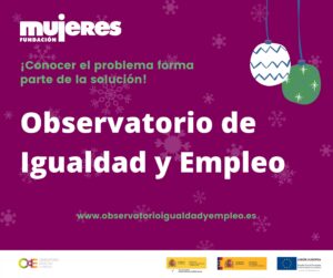 El Observatorio de Igualdad y Empleo: Resumen de actividades 2021