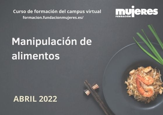 Curso online: "Manipulación de alimentos" (abril 2022)