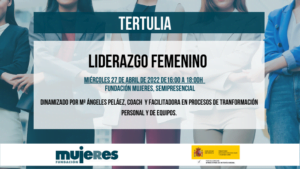 Tertulia Liderazgo Femenino: el nuevo liderazgo del siglo XXI
