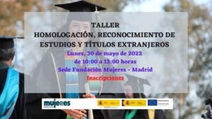 Taller: Homologación, reconocimiento de estudios y títulos extranjeros