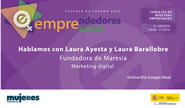 EscuelaVerano-Los consejos de nuestras empresarias: Hoy hablamos con Laura Ayesta y Laura Barallobre. Maresia