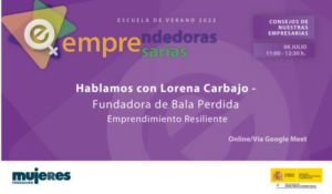 EscuelaVerano-Los consejos de nuestras empresarias: Hoy hablamos con Lorena Carbajo