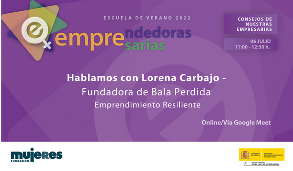 EscuelaVerano-Los consejos de nuestras empresarias: Hoy hablamos con Lorena Carbajo
