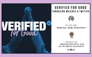 La iniciativa #VerifiedForGood logra plata en The Caples Awards 2022 y bronce en cdec 2022