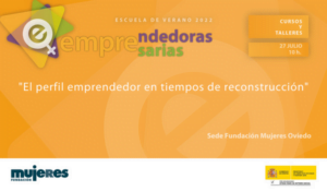 EscuelaVerano-Taller: El perfil emprendedor en tiempos de reconstrucción