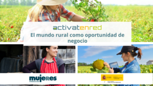 El mundo rural como oportunidad de negocio en los Grupos Activatenred