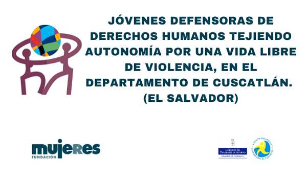 Un nuevo proyecto en el Salvador dirigido a defensoras de derechos humanos