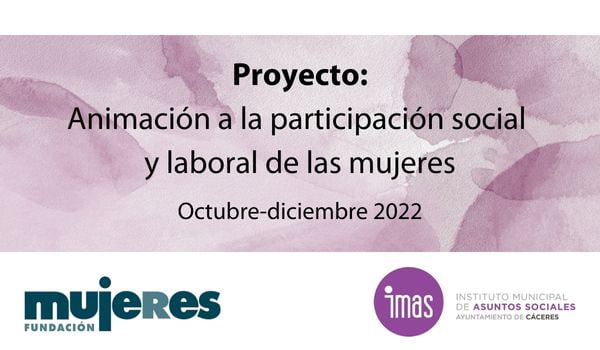 Fundación Mujeres desarrolla el Proyecto de Animación a la Participación en la ciudad de Cáceres