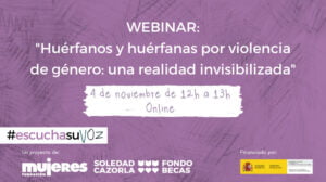 Webinar ‘Huérfanos y huérfanas por violencia de género: una realidad invisibilizada’