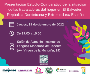 Presentación del Estudio comparativo de la situación de las trabajadoras de hogar de El Salvador, República Dominicana y Extremadura/España