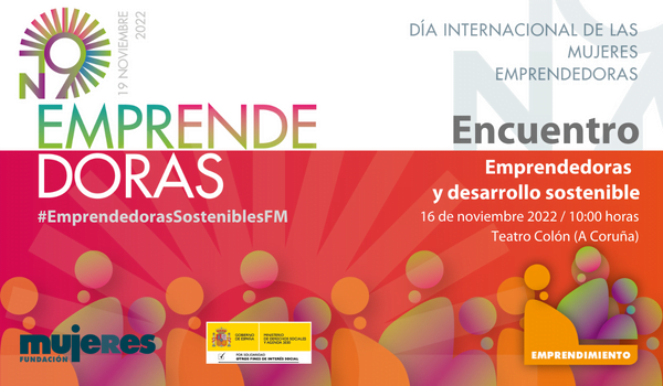 A Coruña acogerá EmprendedorasSosteniblesFM - Encuentro de Emprendedoras y Empresarias 2022