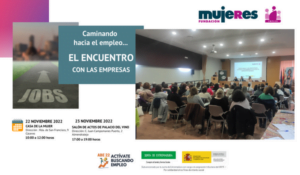 Gran acogida de los Encuentros "Caminando hacia el empleo... el Encuentro con las empresas" en Extremadura