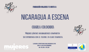 Fundación Mujeres organiza la  Charla Coloquio “Nicaragua a escena”, en Asturias