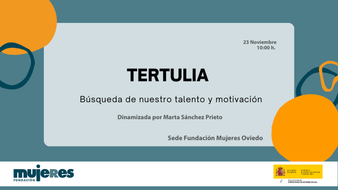 Tertulia: Búsqueda de nuestro talento y motivación