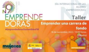 EmprendedorasSosteniblesFM - Taller: Emprender, una carrera de fondo