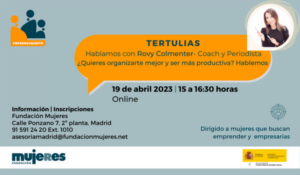 Tertulia: ¿Quieres organizarte mejor y ser más productiva? Hablemos