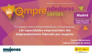 Encuentro de Emprendedoras y Empresarias en Madrid: Las capacidades empresariales del emprendimiento liderado por mujeres