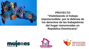 Inicia el proyecto “Visibilizando el trabajo imprescindible: por la defensa de los derechos de las trabajadoras del hogar remuneradas en República Dominicana”