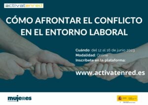 Grupo Activatenred: Cómo afrontar el conflicto en el entorno laboral