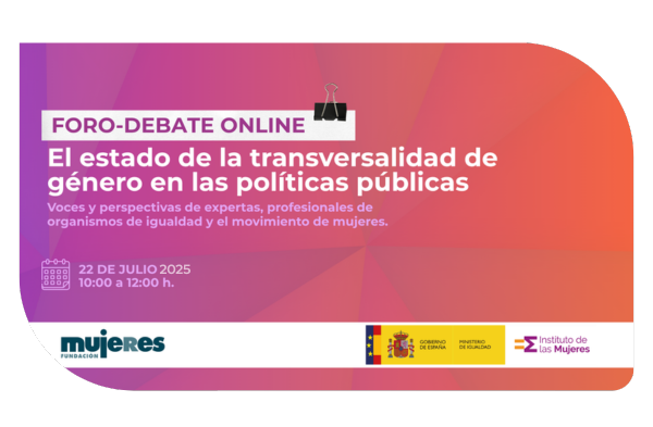 Fundación Mujeres organiza un foro sobre el estado de la transversalidad de género en las políticas públicas