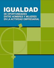 Igualdad de oporunidades entre hombres y mujeres en la actividad empresarial