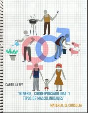 Cartilla 2: Género, corresponsabilidad y tipos de masculinidades